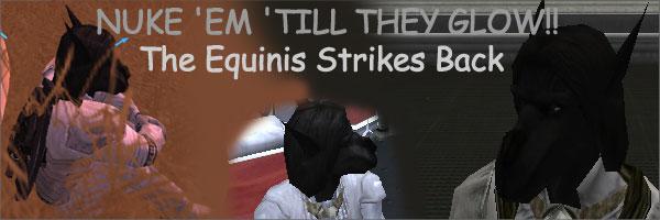 Equinis Strikes Back